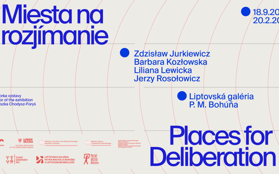 Places for Deliberation / Miesta na rozjímanie